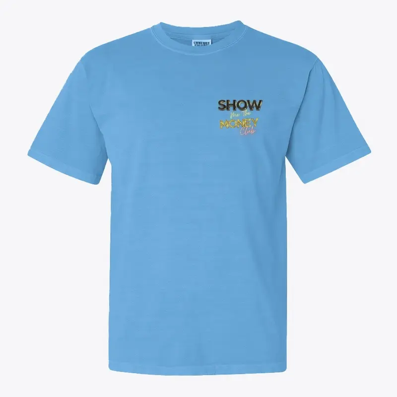 Show Me The Money Club PRO Shirt